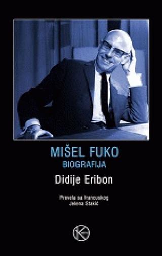 mišel fuko biografija didije eribon 