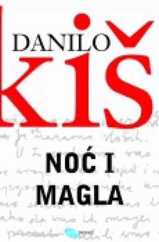 noć i magla drame i filmski scenarij danilo kiš 