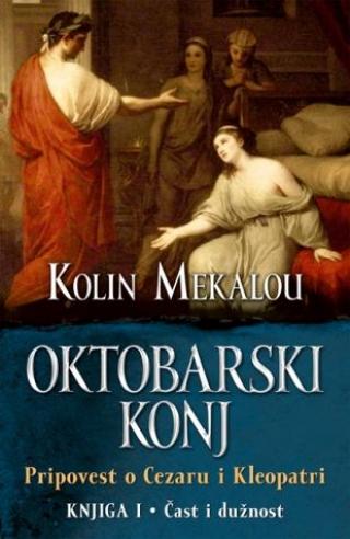 oktobarski konj pripovest o cezaru i kleopatri 1 kolin mekalou 