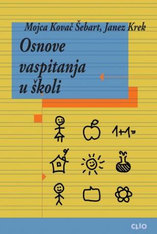 osnove vaspitanja u školi janez krek mojca kovač šebart 