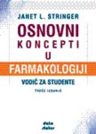 osnovni koncepti u farmakologiji dženet l stringer 