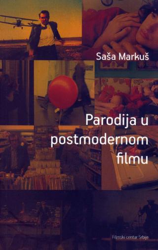 parodija u postmodernom filmu saša markuš 