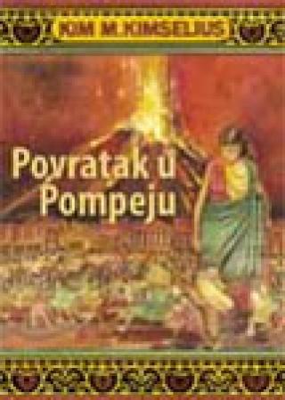 povratak u pompeju kim m kimselius 