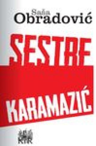 sestre karamazić saša obradović 
