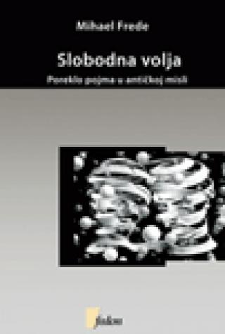 slobodna volja mihael frede 