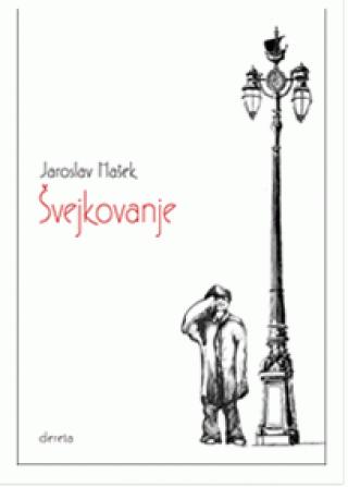 švejkovanje jaroslav hašek 