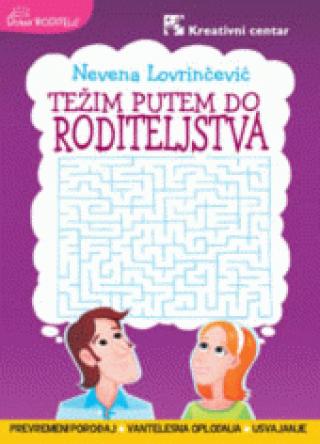 težim putem do roditeljstva nevena lovrinčević 