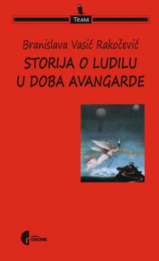 storija o ludilu u doba avangarde branislava vasić rakočević 