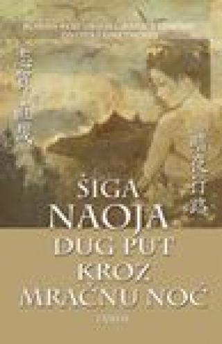 dug put kroz mračnu noć šiga naoja 