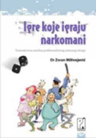 igre koje igraju narkomani transakciona analiza problematičnog uzimanja droga zoran milivojević 