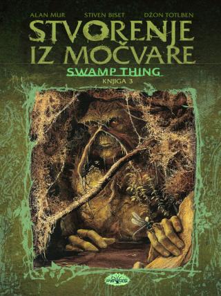 stvorenje iz močvare 3 alan mur 