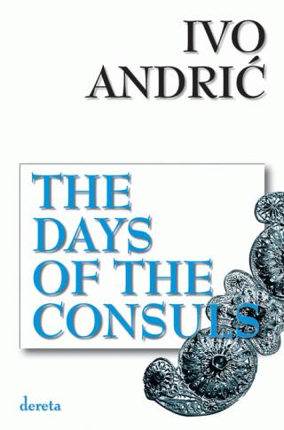 the days of the consuls (travnička hronika) ivo andrić 