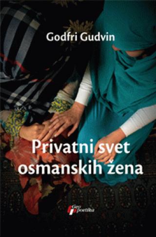 privatni svet osmanskih žena godfri gudvin 