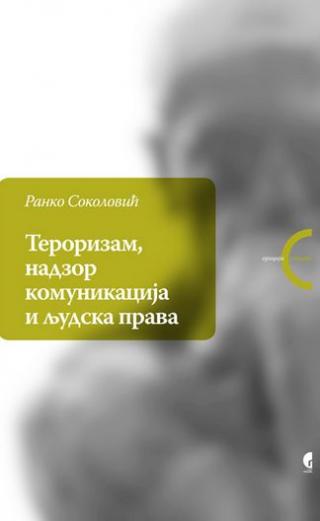 terorizam, nadzor komunikacija i ljudska prava ranko sokolović 