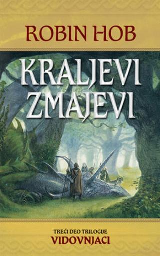 vidovnjaci kraljevi zmajevi (treći deo trilogije) robin hob 