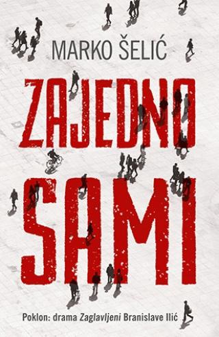 zajedno sami marko šelić marčelo 