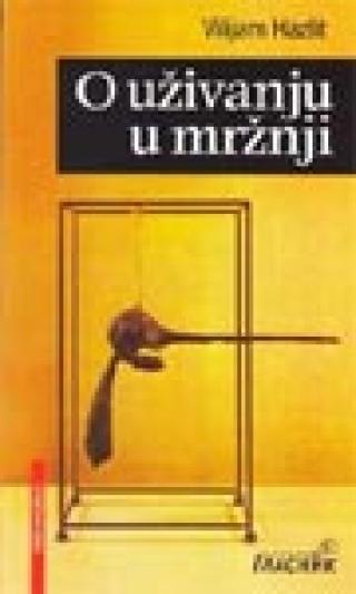o uživanju u mržnji vilijam hazlit 