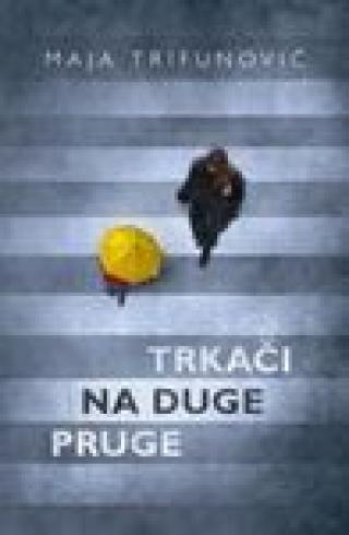 trkači na duge pruge maja trifunović 