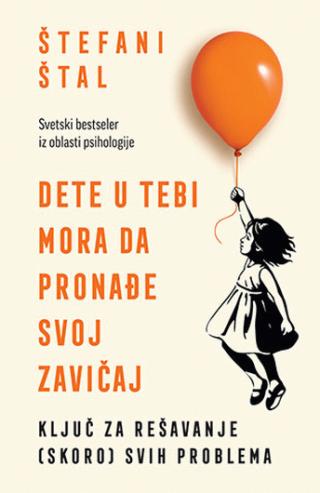 dete u tebi mora da pronađe svoj zavičaj štefani štal 