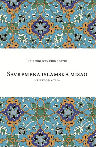 savremena islamska misao ivan ejub kostić (priredio) 