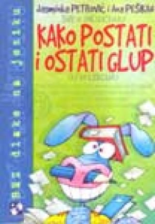 kako postati i ostati glup (u 39 lekcija) ana pešikan jasminka petrović 