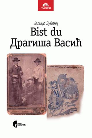 bist du dragiša vasić jelica zupanc 