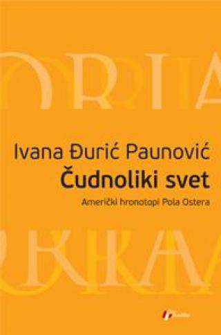 čudnoliki svet ivana đurić paunović 