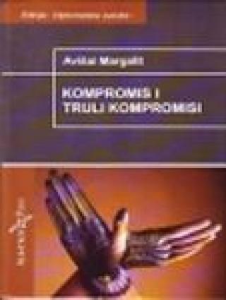 kompromis i truli kompromisi avišaj margalit 