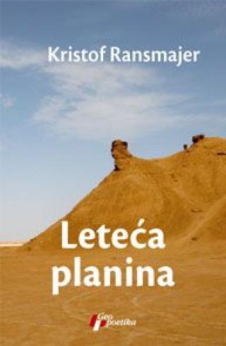 leteća planina kristof ransmajer 