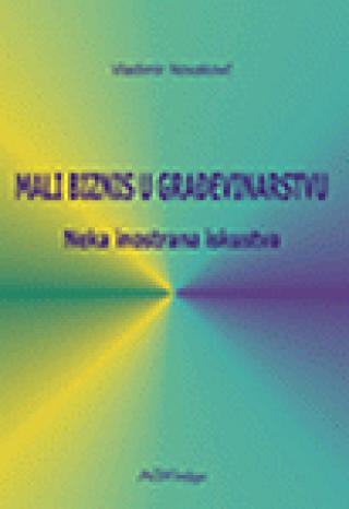 mali biznis u građevinarstvu neka inostrana iskustva vladimir novaković 