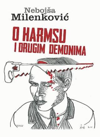 o harmsu i drugim demonima nebojša milenković 