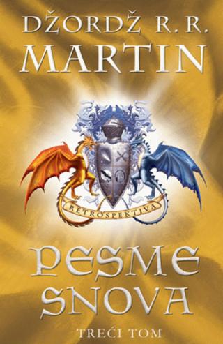 pesme snova retrospektiva knj 3 džordž r r martin 