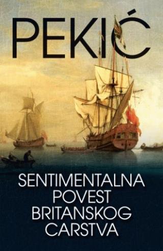 sentimentalna povest britanskog carstva borislav pekić 