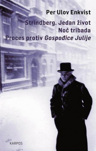 strindberg jedan život noć tribada proces protiv gospođice julije per ulov enkvist 