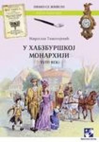 u habzburškoj monarhiji (u xviii veku) miroslav timotijević 