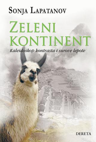 zeleni kontinent kaleidoskop kontrasta i surove lepote (1996 2010) sonja lapatanov 