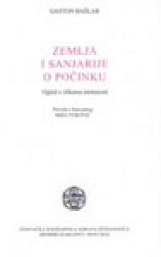 zemlja i sanjarije o počinku gaston bašlar mira vuković 