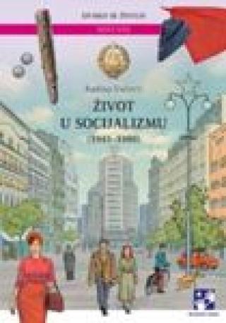 život u socijalizmu (1945 1980) latinično izdanje radina vučetić 