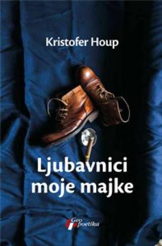 ljubavnici moje majke kristofer houp 