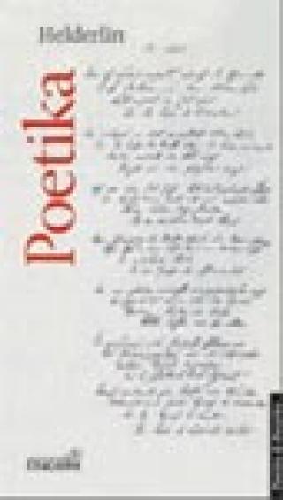 poetika sabrani spisi o pesničkoj umetnosti, ogledi, fragmenti, nacrti fridrih helderlin 