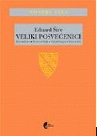veliki posvećenici eduard šire 
