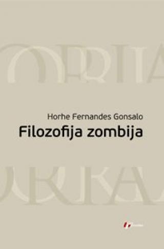 filozofija zombija horhe fernandes gonsalo 