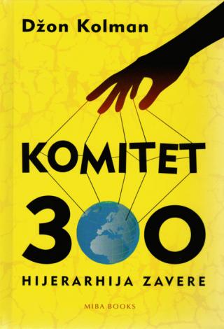 komitet 300 hijerarhija zavere džon kolman 
