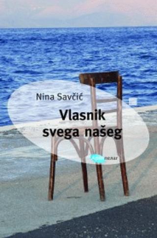 vlasnik svega našeg nina savčić 