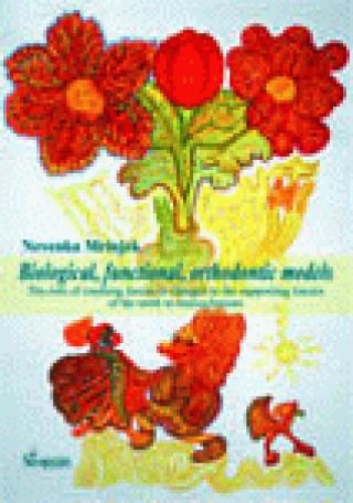 biological, functional, orthodontic models nevenka mrinjek 