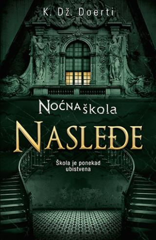 noćna škola nasleđe k dž doerti 