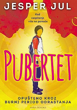 pubertet kad vaspitanje više ne pomaže jasper jul 