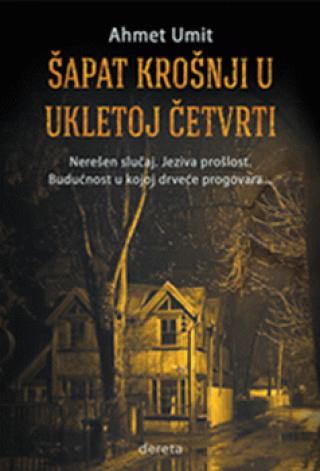 šapat krošnji u ukletoj četvrti ahmet umit 
