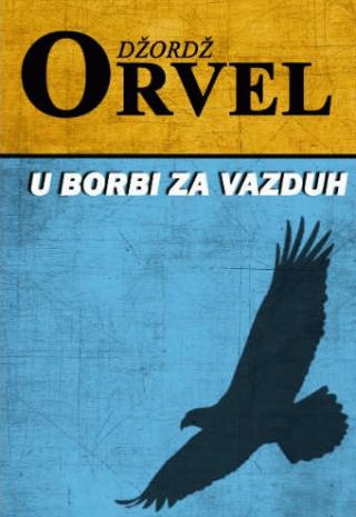 u borbi za vazduh džordž orvel 
