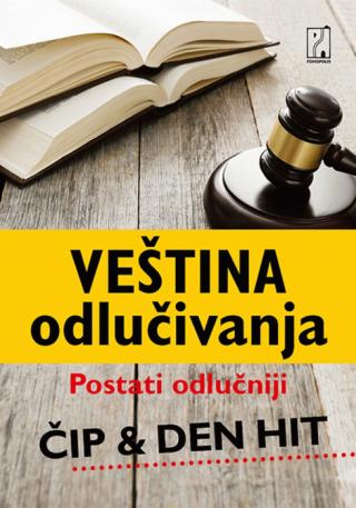 veština odlučivanja postati odlučniji čip hit den hit 